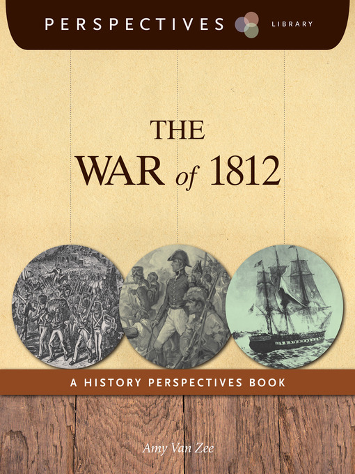 Title details for The War of 1812 by Amy Van Zee - Available